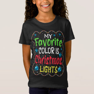 Camiseta Minha Cor Favorita É Luz De Natal Pijama Para