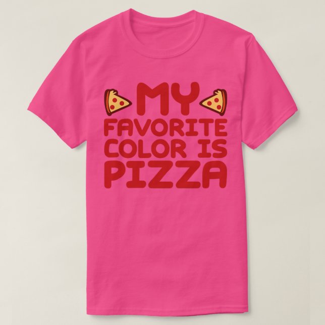Camiseta Minha Cor Favorita É Pizza (Frente do Design)