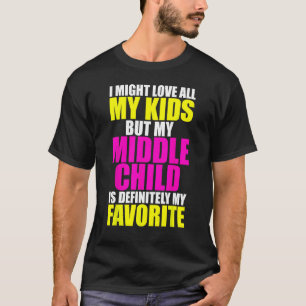 Camiseta Minha Criança Média É Minha Favorita - Parente Eng