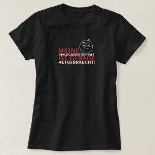 Camiseta Minha disposição para diálogo acabou!