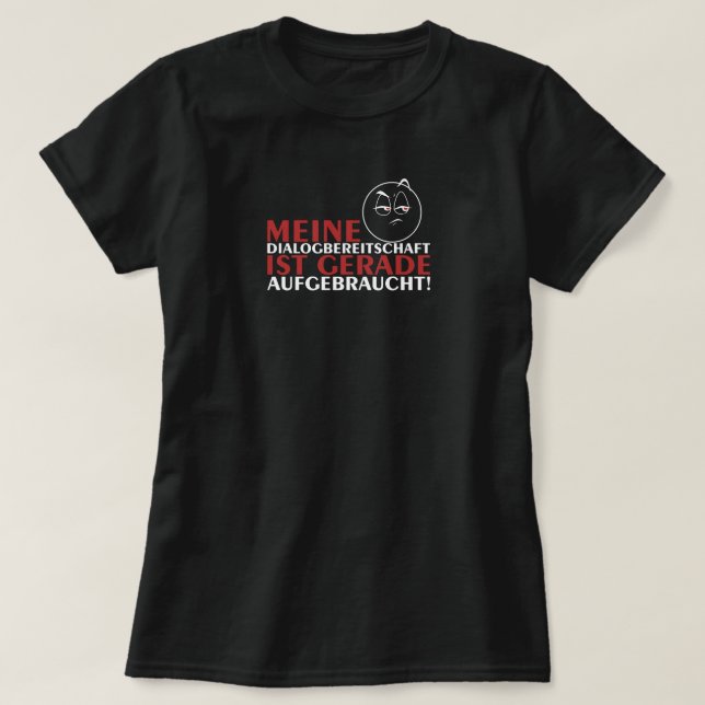 Camiseta Minha disposição para diálogo acabou! (Frente do Design)