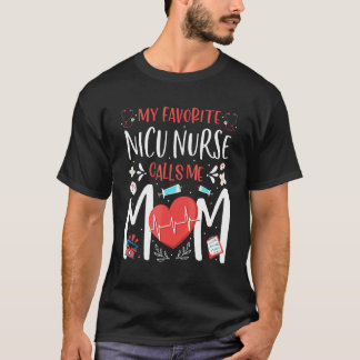 Camiseta Minha Enfermeira Favorita da Nicu Me Chama de Mãe 