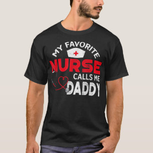 Camiseta Minha enfermeira favorita me chama de Dia de os pa