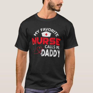 Camiseta Minha enfermeira favorita me chama de Dia de os pa