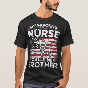 Camiseta Minha enfermeira favorita me chama de Irmão EUA F