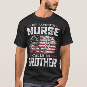 Camiseta Minha enfermeira favorita me chama de irmão Shirt