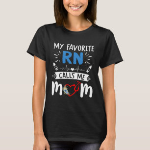 Camiseta Minha Enfermeira Favorita Me Chama de Mãe - Filha 