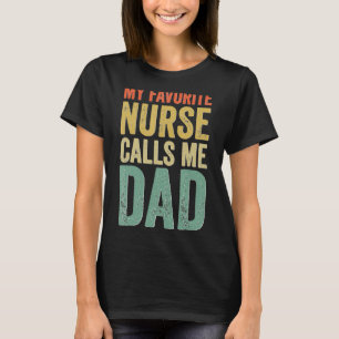 Camiseta Minha Enfermeira Favorita Me Chama De Pai Orgulhos