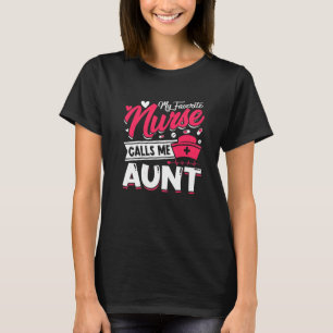 Camiseta Minha enfermeira favorita me chama de tia Dia de a