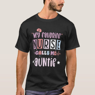 Camiseta Minha enfermeira favorita me chama de tia, enferme