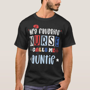 Camiseta Minha Enfermeira Favorita Me Chama de Tia Enfermei