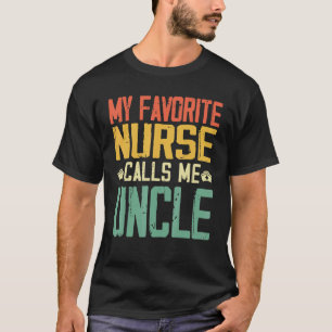 Camiseta Minha Enfermeira Favorita Me Chama De Tio Vintage