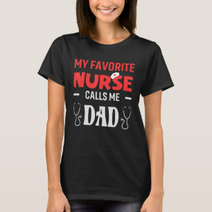 Camiseta Minha enfermeira favorita me chama hospital Pai fi