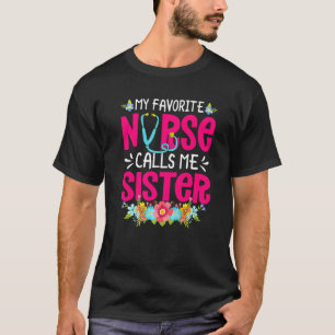 Camiseta Minha Enfermeira Favorita Me Chama Irmã Enfermando