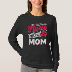 Camiseta Minha Enfermeira Favorita Me Chama Mãe Dia de as m