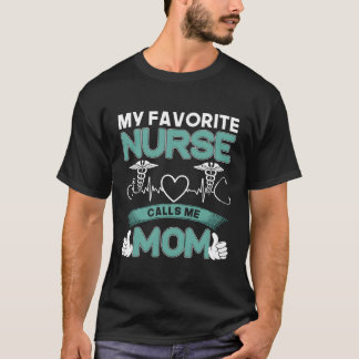 Camiseta Minha Enfermeira Favorita Me Chama Mãe Enfermeira 