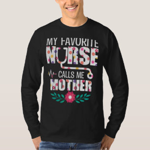 Camiseta Minha Enfermeira Favorita Me Chama Mãe Enfermeira