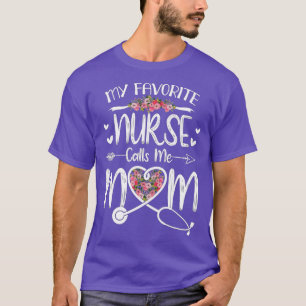 Camiseta Minha Enfermeira Favorita Me Chama Mãe Flores Boni
