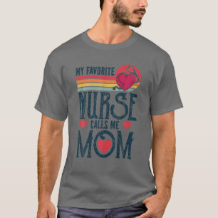 Camiseta Minha enfermeira favorita me chama mãe Vintage mãe