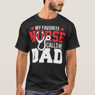 Camiseta Minha enfermeira favorita me chama pai Pai's D