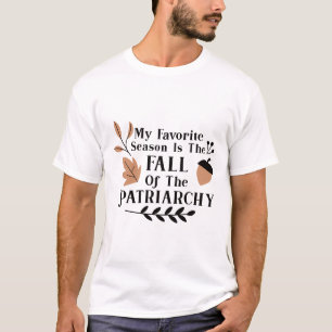 Camiseta Minha Época Favorita É A Queda Da Patriarquia 2