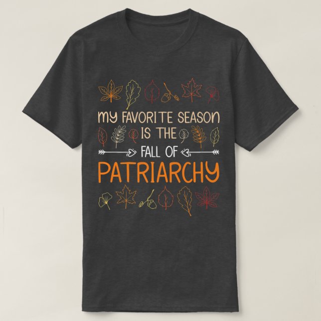 Camiseta Minha Época Favorita É A Queda Do Patriarcado Autu (Frente do Design)