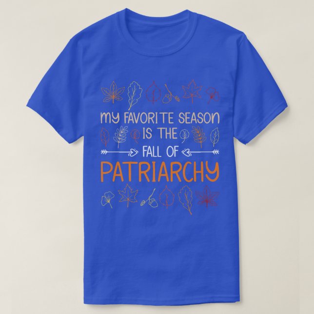 Camiseta Minha Época Favorita É A Queda Do Patriarcado Autu (Frente do Design)
