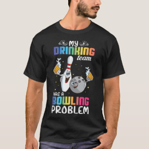 Camiseta Minha Equipe De Bebendos Tem Um Índice De Boliches