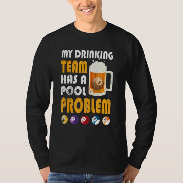 Camiseta Minha Equipe De Bebendos Tem Um Problema Com A Pis (Frente)