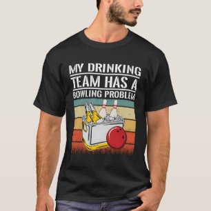Camiseta Minha Equipe De Bebendos Tem Um Problema De Bolich