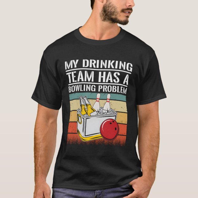 Camiseta Minha Equipe De Bebendos Tem Um Problema De Bolich (Frente)