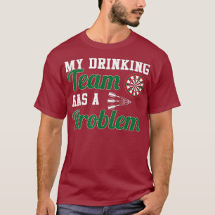 Camiseta Minha Equipe De Bebendos Tem Um Problema De Jogar 
