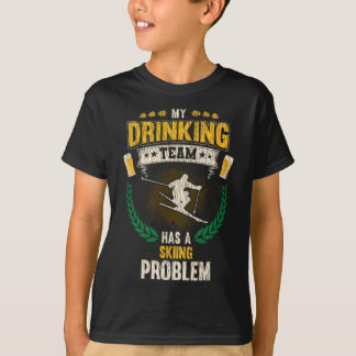Camiseta Minha Equipe de Bebida Tem um Problema de Esqui Es