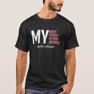 Camiseta Minha escolha corporal Uterus Business Pro Choice
