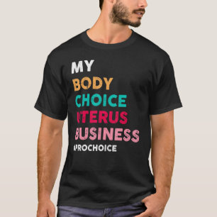 Camiseta Minha escolha corporal Uterus Business ProChoice P