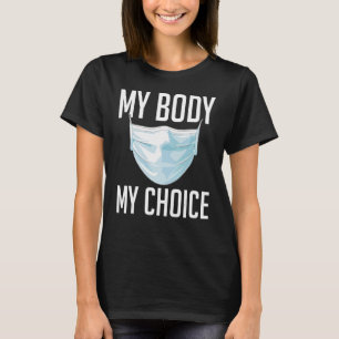 Camiseta Minha Escolha Máscara Meu Corpo Minha Escolha