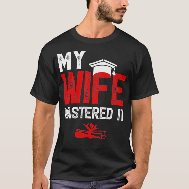 Camiseta Minha esposa dominou isso Wifes Mestrados Graduaçã (Frente)