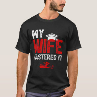 Camiseta Minha esposa dominou o mestrado da esposa