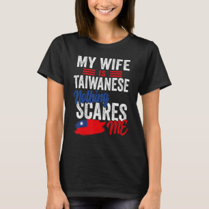 Camiseta Minha Esposa É Bandeira Do Patrimônio De Taiwan, E