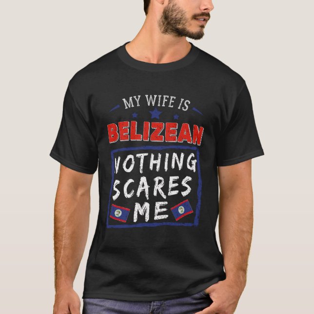 Camiseta Minha Esposa É Belizana Nada Me Assusta Belize Roo (Frente)