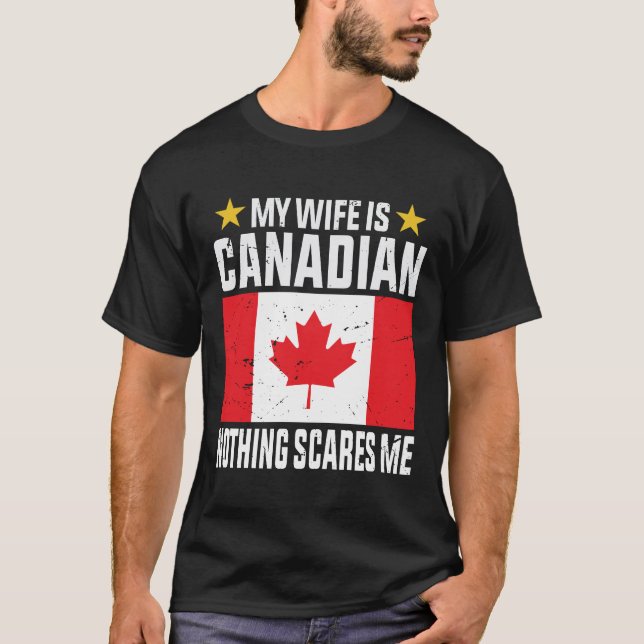 Camiseta Minha esposa é canadense, nada me assusta (Frente)