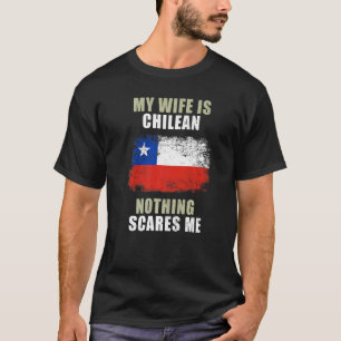 Camiseta Minha Esposa É Chilena Nada Me Assusta