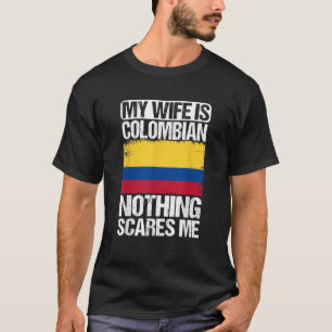 Camiseta Minha Esposa É Colombiana Nada Me Assusta Colômbia