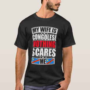 Camiseta Minha Esposa É Congolesa Nada Me Assusta Dr. Congo