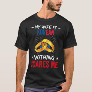 Camiseta Minha Esposa É Coreana Nada Me Assusta A Raiz Do P