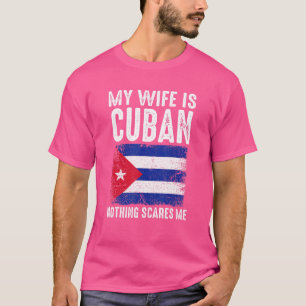 Camiseta Minha Esposa É Cubana Nada Me Assusta Do Marido