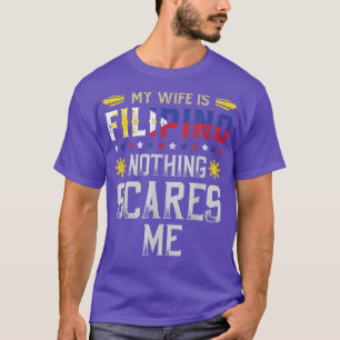 Camiseta Minha Esposa É Filipino Nada Me Assusta Filipinas