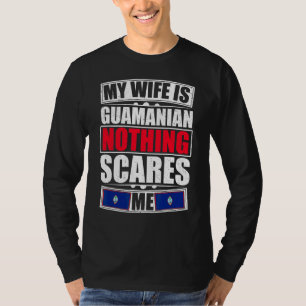 Camiseta Minha Esposa É Guamaniana Nada Me Assusta Guam Fla