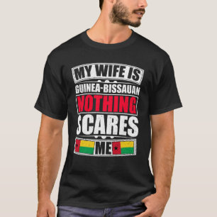 Camiseta Minha Esposa É Guiné-Bissau Nada Me Assusta