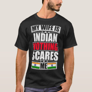 Camiseta Minha Esposa É Indiana Nada Me Assusta Bandeira Ín